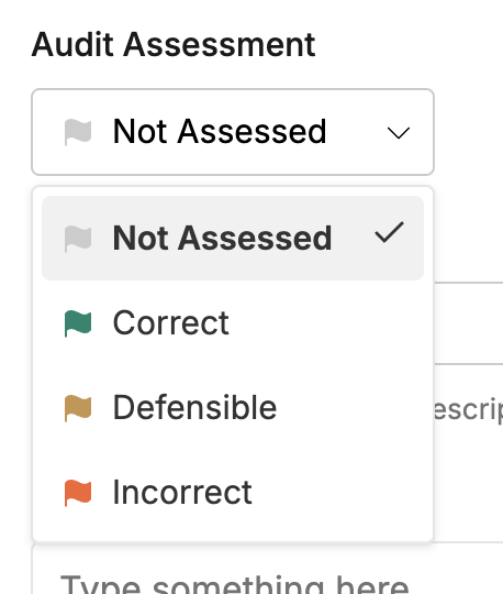 The Audit Assessment dropdown with Not Assessed, Correct, Defensible, and Incorrect